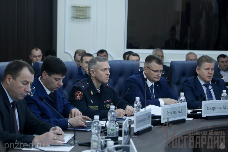 Начальник Управления Росгвардии по Пензенской области принял участие в заседании антитеррористической комиссии и оперативного штаба Пензенской области